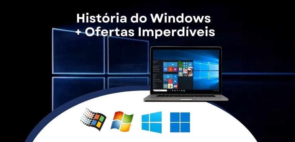 História do Windows + Ofertas Imperdíveis (1)